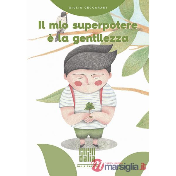 Mio superpotere è la gentilezza (Il)