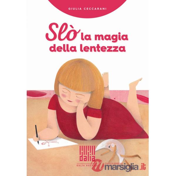 Slò, la magia della lentezza