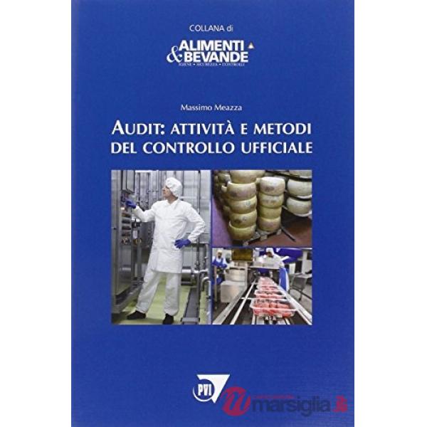 Audit. Attività e metodi del controllo ufficiale