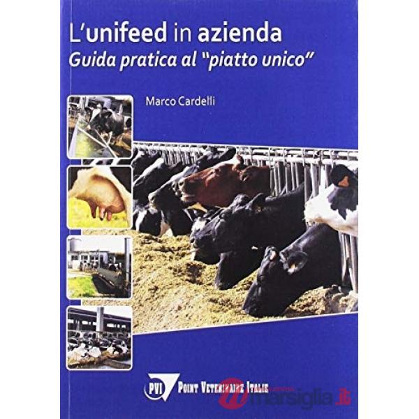 Unifeed in azienda. Guida pratica al «piatto unico» (L')