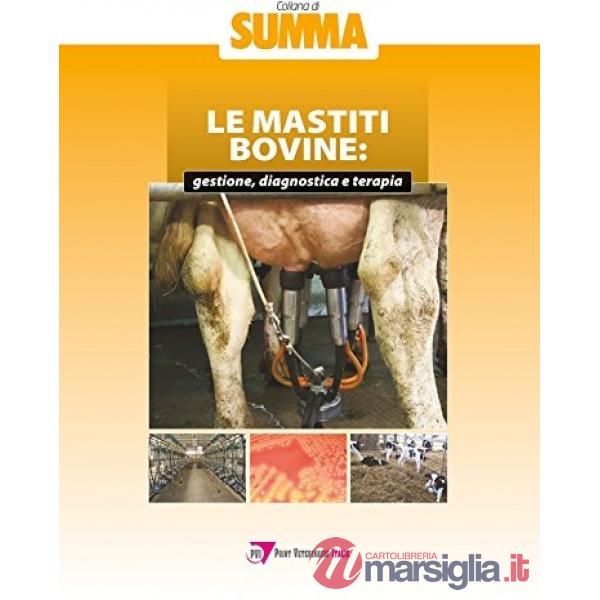 Mastiti bovine: gestione, diagnostica e terapia (Le)