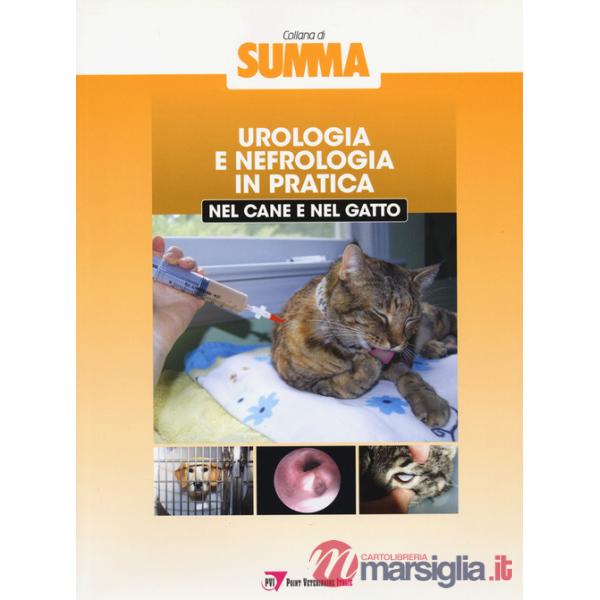 Urologia e nefrologia in pratica nel cane e nel gatto