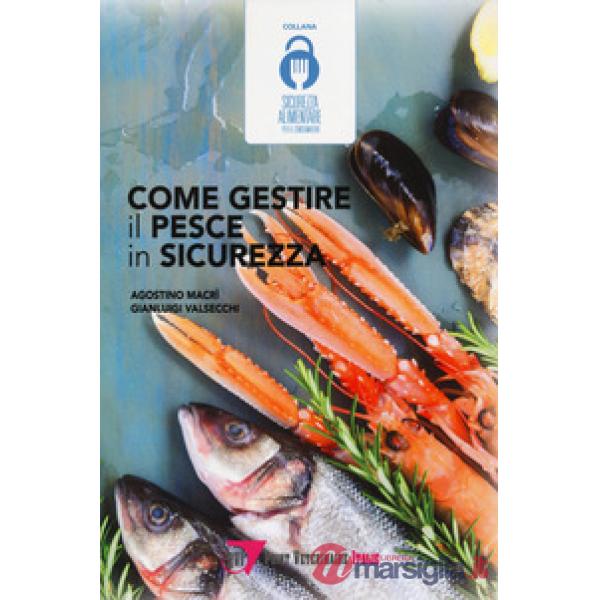 Come gestire il pesce in sicurezza