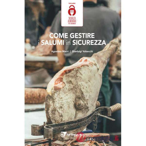 Come gestire i salumi in sicurezza