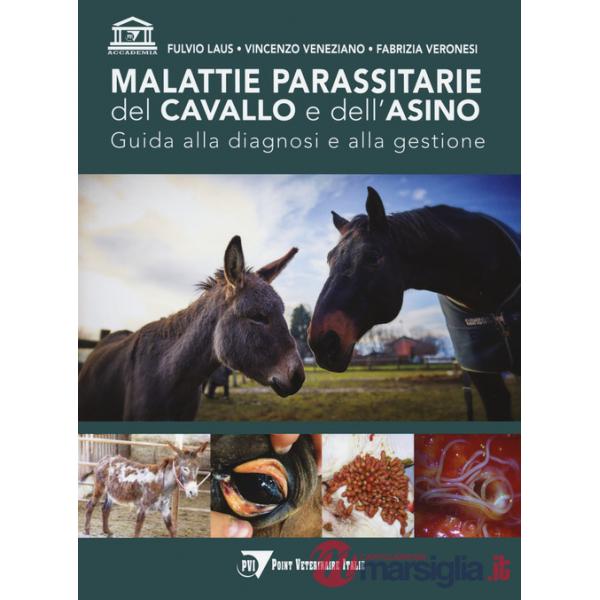 Malattie parassitarie del cavallo e dell'asino. Guida alla diagnosi e alla gestione