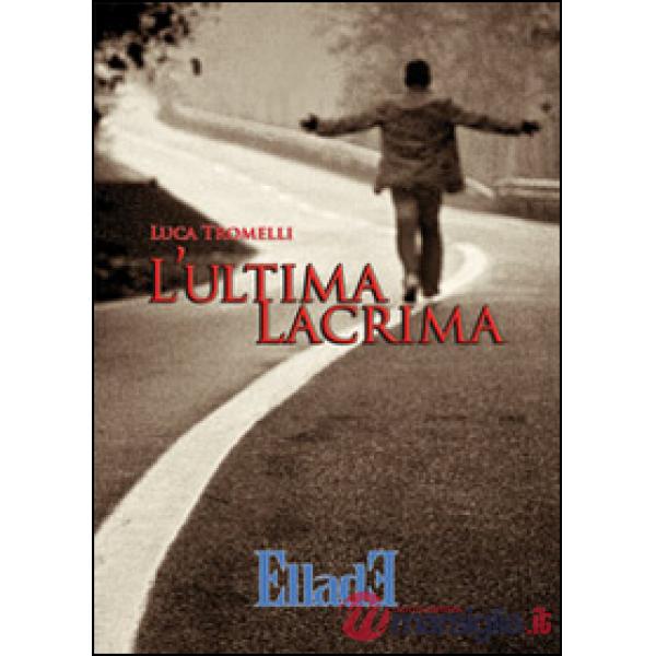 Ultima lacrima (L')