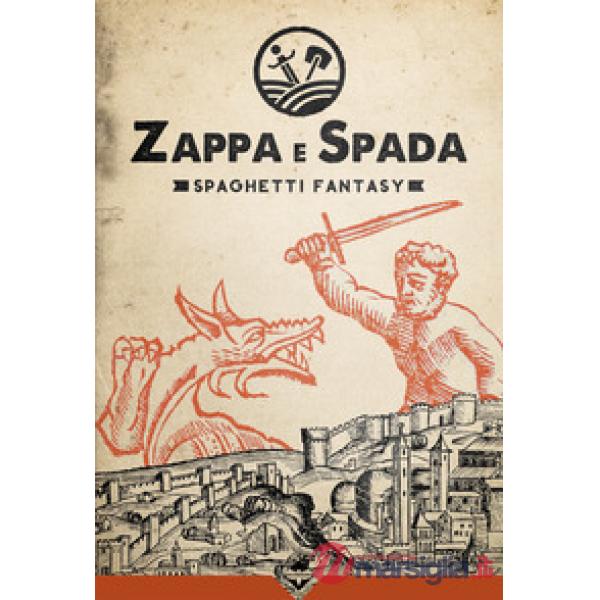 Zappa e Spada. Spaghetti fantasy