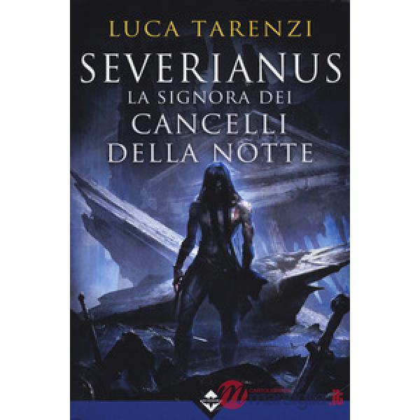 Severianus. La signora dei cancelli della notte