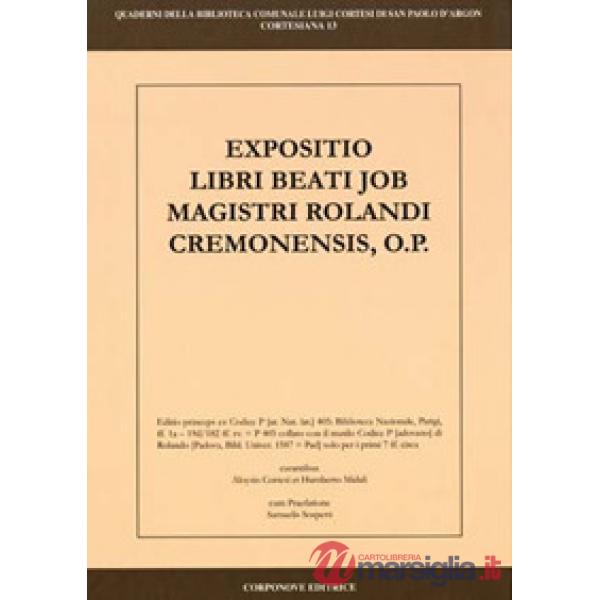 Exposizio libri beati job magistri Rolandi Cremonensis