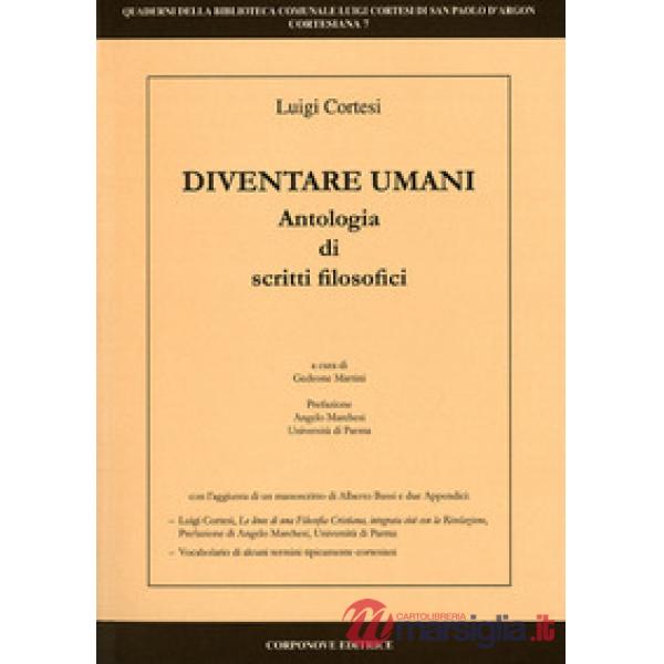 Diventare umani. Antologia di scritti filosofici