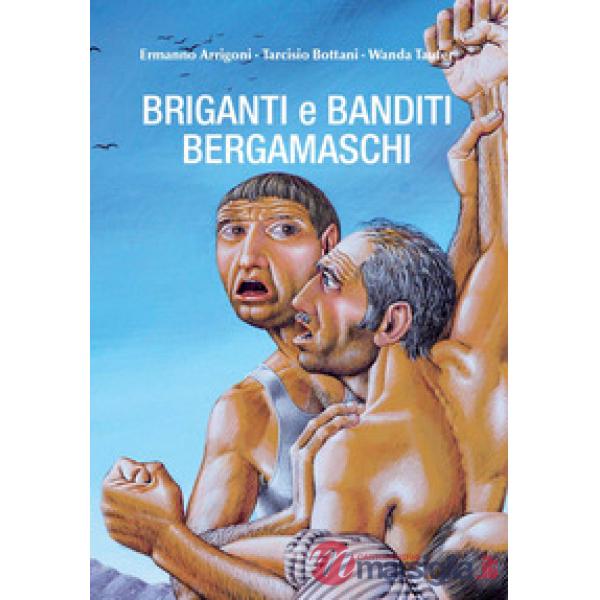 Briganti e banditi bergamaschi