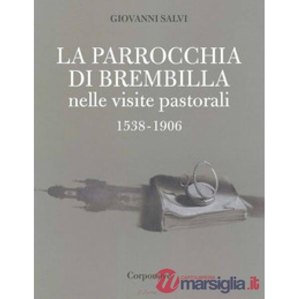 Parrocchia di Brembilla nelle visite pastorali 1538-1906 (La)