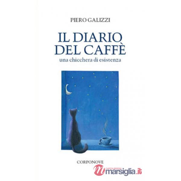 Diario del caffè. Una chicchera di esistenza (Il)