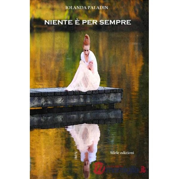 Niente è per sempre