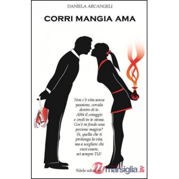 Corri, mangia, ama