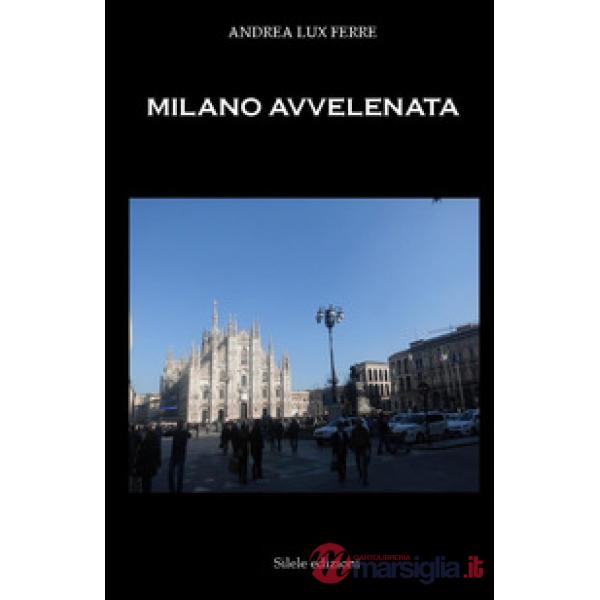 Milano avvelenata