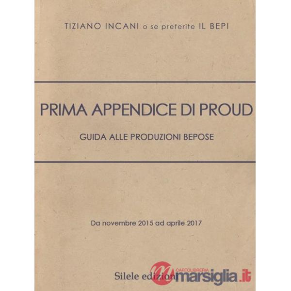 Prima appendice di Proud. Guida alle produzioni Bepose