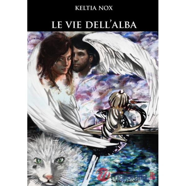 Vie dell'alba (Le)