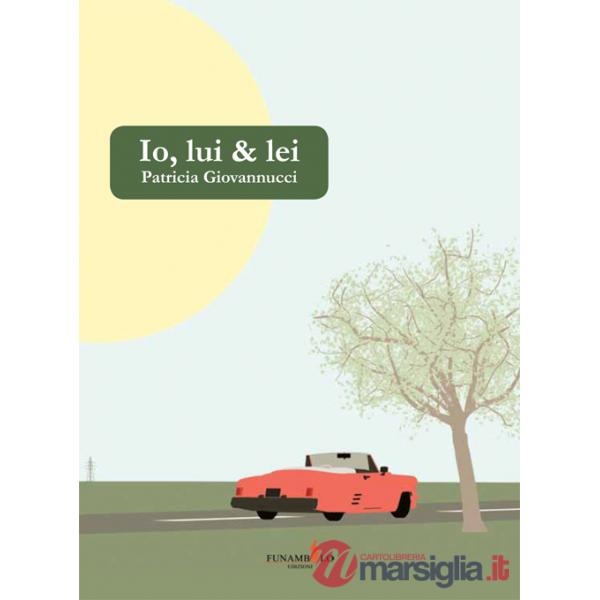 Io, lui & lei