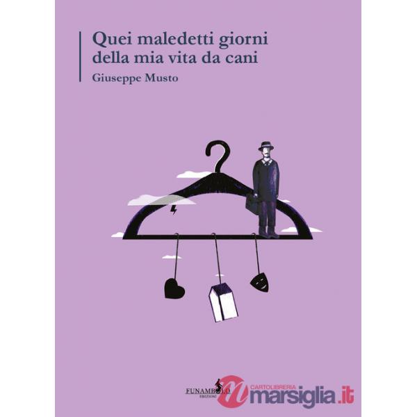 Quei maledetti giorni della mia vita da cani