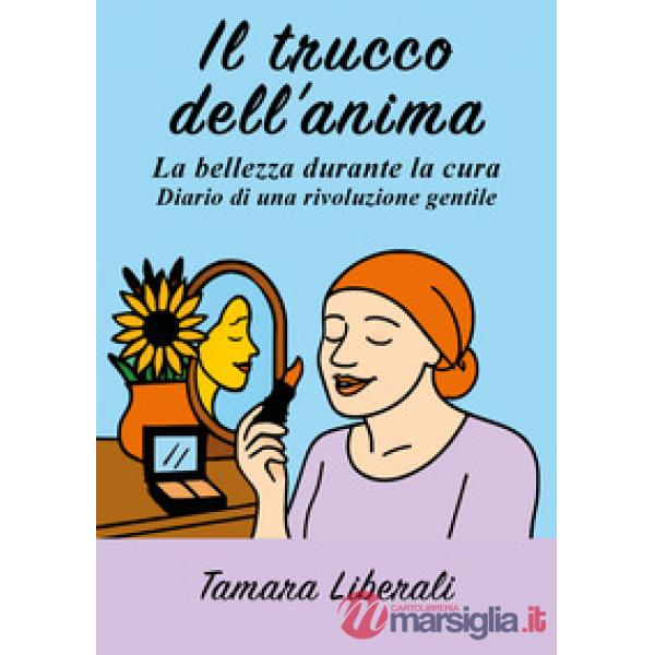 Trucco dell'anima (Il)