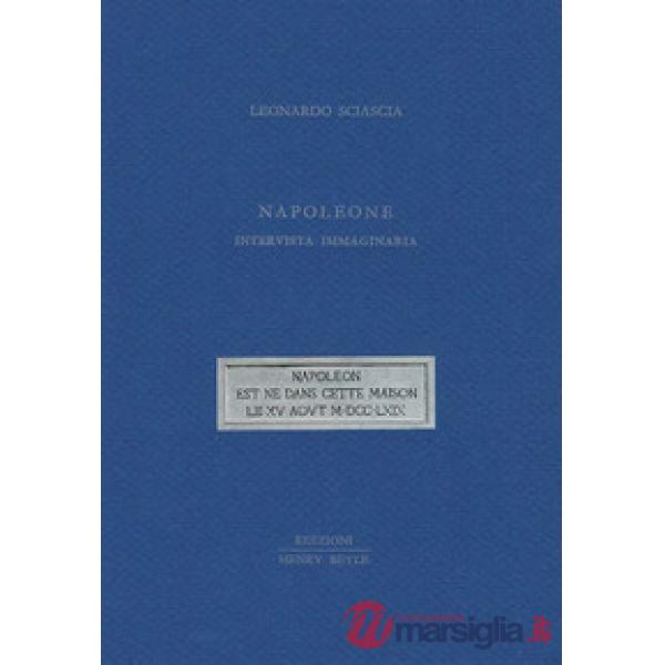 Napoleone. Intervista immaginaria