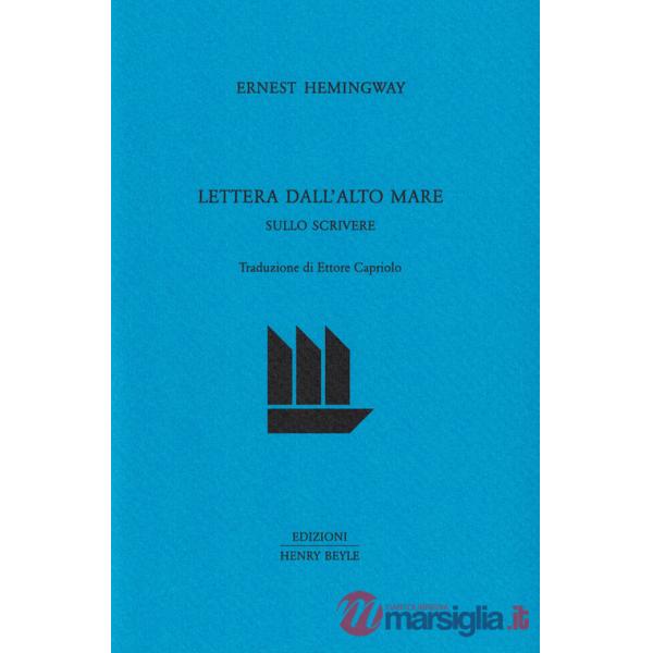 Lettera dall'alto mare. Sullo scrivere