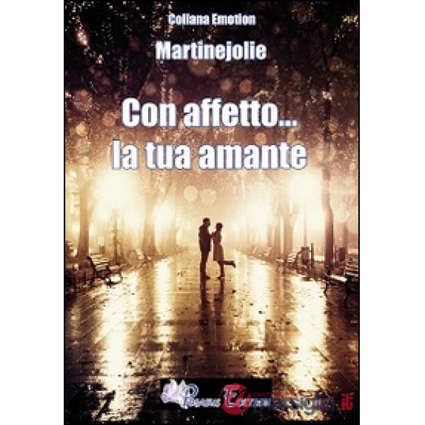 Con affetto la tua amante