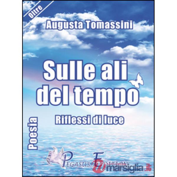 Sulle ali del tempo. Riflessi di luce
