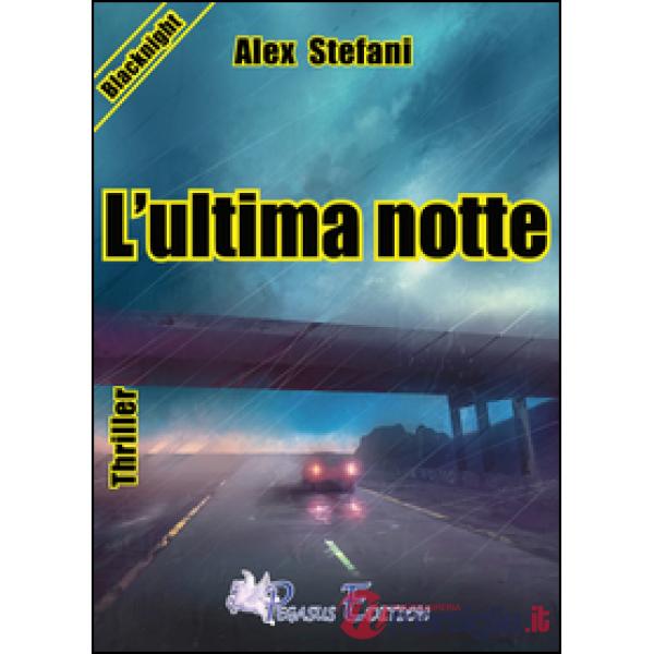 Ultima notte (L')