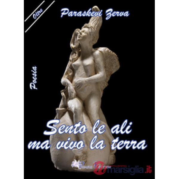 Sento le ali ma vivo ma la terra