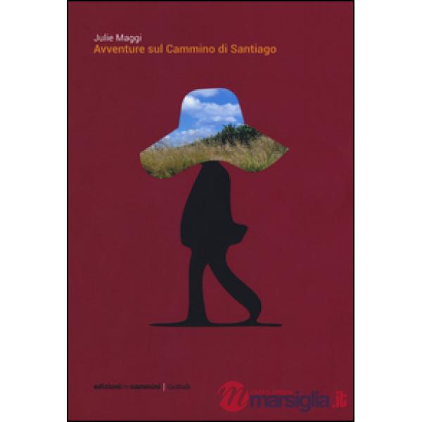 Avventure sul cammino di Santiago