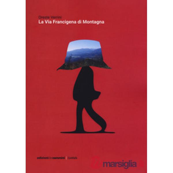 Via Francigena di montagna (La)