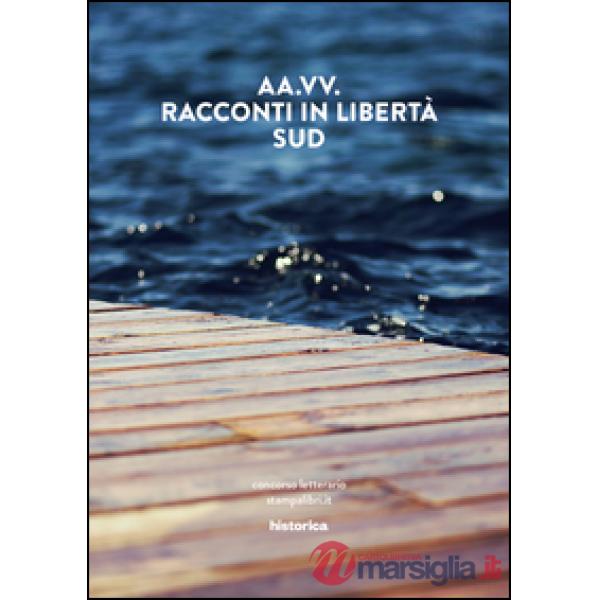 Racconti in libertà. Sud