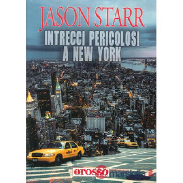 Intrecci pericolosi a New York