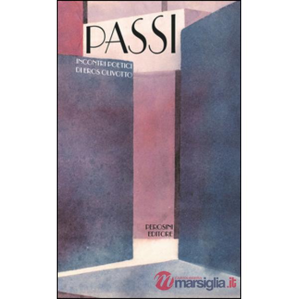 Passi. Incontri poetici di Eros Olivotto