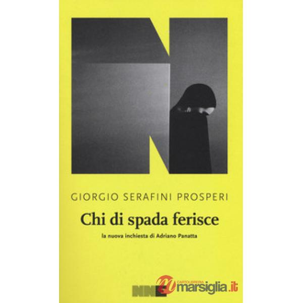 Chi di spada ferisce. La nuova inchiesta di Adriano Panatta