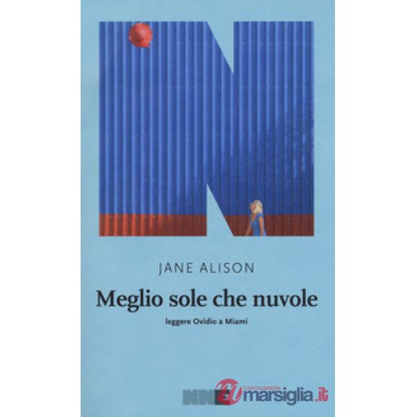 Meglio sole che nuvole. Leggere Ovidio a Miami