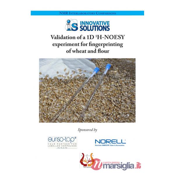 Validation of a 1D 1H-Noesy experiment for fingerprinting of wheat and flour
