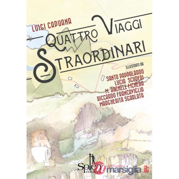 Quattro viaggi straordinari