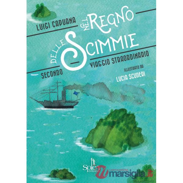 Nel regno delle scimmie. Secondo viaggio straordinario