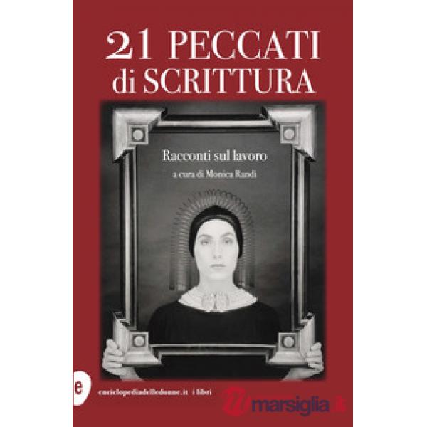 21 peccati di scrittura. Racconti sul lavoro