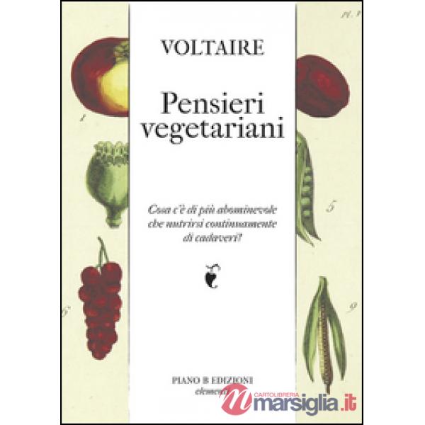 Pensieri vegetariani. Cosa c'è di più abominevole che nutrirsi continuamente di cadaveri?