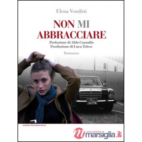 Non mi abbracciare