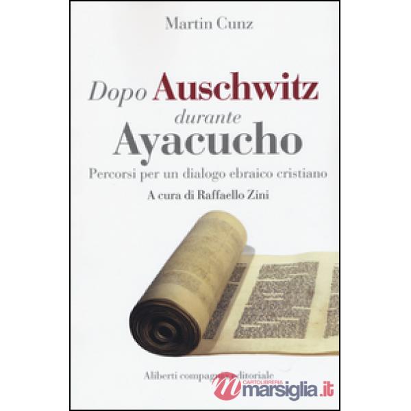 Dopo Auschwitz durante Ayacucho. Percorsi per un dialogo ebraico cristiano