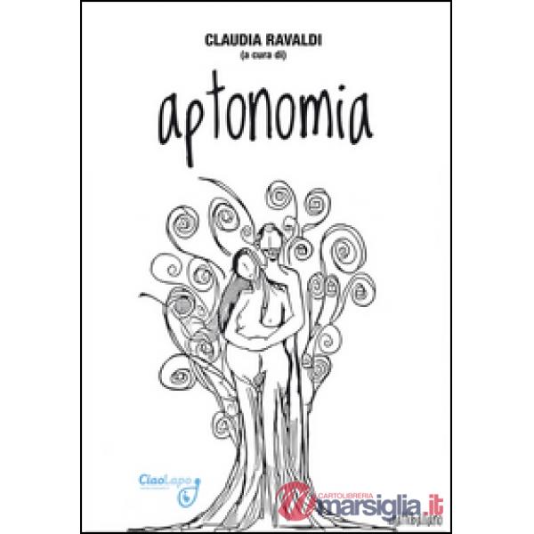 Aptonomia. Racconti selezionati dal concorso letterario «Le parole dell'amore 2015»