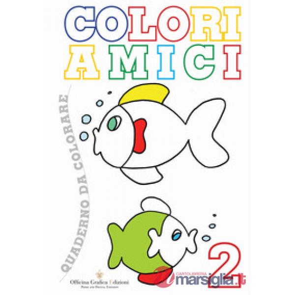Coloriamici. Quaderno da colorare. Vol. 2