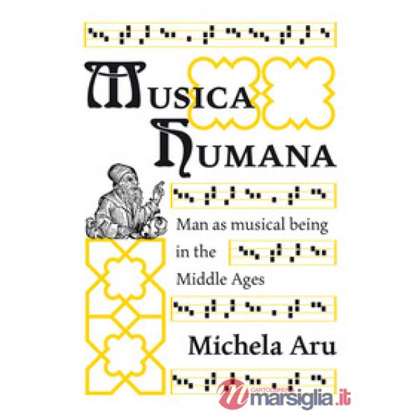 Musica humana. Man as musical being in the Middle Ages