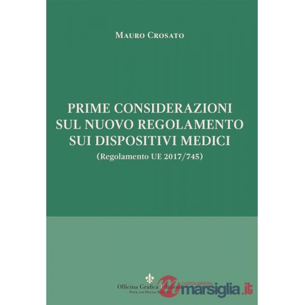 Prime considerazioni sul nuovo regolamento sui dispositivi medici (Regolamento UE 2017/745)