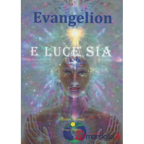 E luce sia